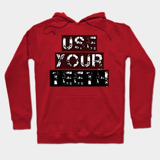 Use Your Teeth Hoodie